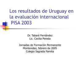 Los resultados de Uruguay en la evaluación internacional PISA 2003