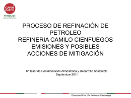 Proceso de refinación del petróleo en la Refinería Camilo