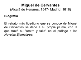 Miguel de Cervantes (Alcalá de Henares, 1547