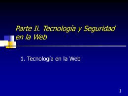 Parte Ii. Tecnología y Seguridad en la Web - Contacto: 55-52-17-49-12