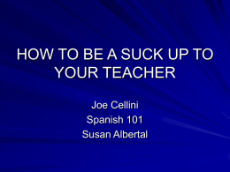How To Be a Suck Up to your teacher