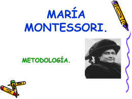 MARIA MONTESSORI.