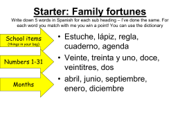 Starter: Family fortunes Write down 5 words in Spanish for each sub