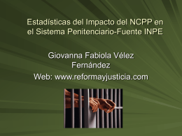 Estadísticas del Impacto del NCPP en el Sistema Penitenciario