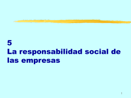 4 La responsabilidad social de las empresas
