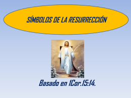 SIMBOLOS DE LA RESURRECIÓN