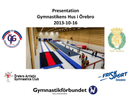 Power Point-presentation Gymnastikens Hus i Örebro