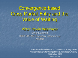 Convergence-based Cross Market Entry (29 Oct 2008)