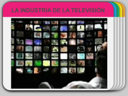 Televisión - IndustriasCulturais