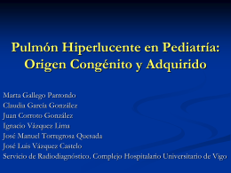 Pulmón Hiperlucente en Pediatria: Origen Congenito y Adquirido