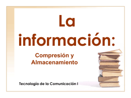 2-La información- compresión y almacenamiento
