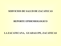Reporte epidemiológico de La Zacatecana. Aspacia.
