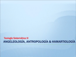 Angelología, Antropología & hamartiología