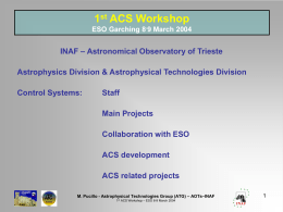 1 st ACS Workshop ESO Garching 8 - 9 March 2004 INAF