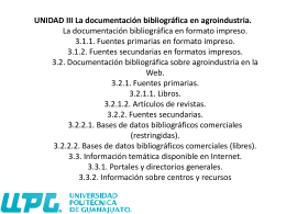 UNIDAD III La documentación bibliográfica en agroindustria. La