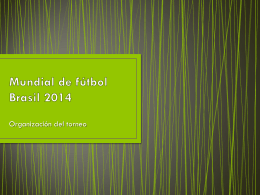 Mumdial del fútbol Brasil 2014