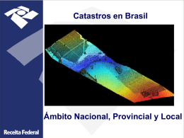 Catastros en Brasil. Ámbito Nacional, Provincial y Local