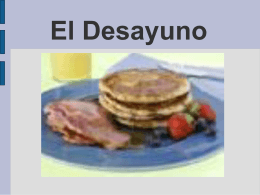El Desayuno La mantequilla LA LECHE EL JUGO EL PAN LA