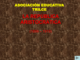 LA REPÚBLICA ARISTOCRÁTICA - Sociales-TIC