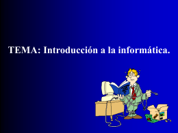 Tema: Introducción a la Informática