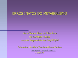 Caso Clínico: Erros inato do metabolismo