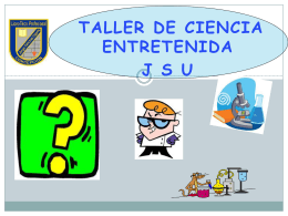 Módulo 4 (01-08-12) - Ciencia Entretenida JSU