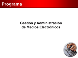 Gestión y administración de medios electrónicos