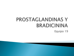 Prostaglandinas y Bradicinina