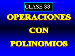 Clase 33: Operaciones con polinomios - CubaEduca