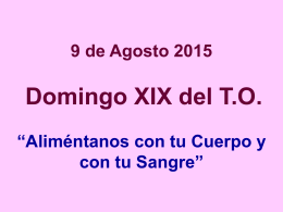 XIX DOMINGO DE T.O. MAYORES 9 de Agosto 2015