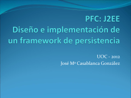 PFC: J2EE Diseño e implementación de un framework de persistencia