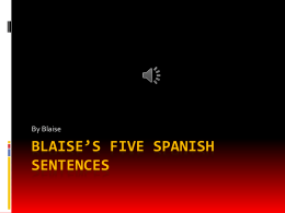 Blaise`s five spanish sentences
