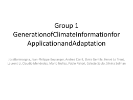 Group 1 Generation of Climate Information for Application and