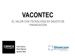 El valor con tecnología es objeto de financiación / VACONTEC