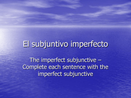 El subjuntivo imperfecto