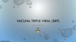 VACUNA TRIPLE VIRAL (SRP)