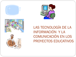 Tecnologías en los proyectos educativos
