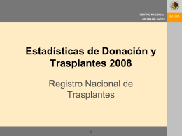 Diapositiva 1 - Centro Nacional de Trasplantes