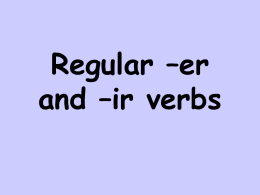 Regular –er and –ir verbs