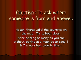 Objetivo: To ask where someone is from and answer.