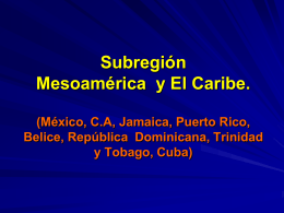 Subregión Mesoamérica y El Caribe