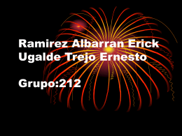 Ramirez Albarran Erick Ugalde Trejo Ernesto Grupo:212