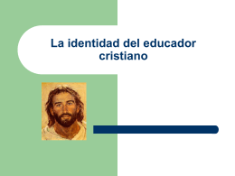 La identidad del educador cristiano