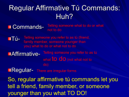 Regular Affirmative Tú Commands