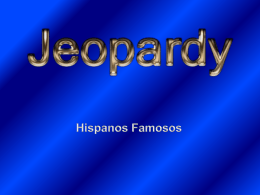Hispanos Famosos Jeopardy 2015