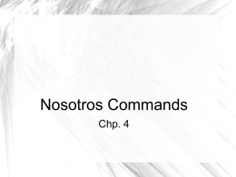 Nosotros Commands