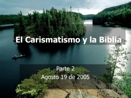 El Carismatismo y la Biblia - Iglesia Bíblica Bautista de Aguadilla