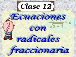 Clase 12: Ecuaciones con Radicales - CubaEduca