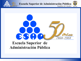 Diapositiva 1 - Escuela Superior de Administración Pública (ESAP)