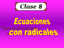 Clase 8: Ecuaciones con Radicales - CubaEduca